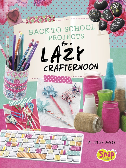 Cover image for Back-to-School Projects for a Lazy Crafternoon